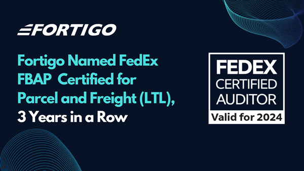 Fortigo Named FedEx FBAP Certified for Parcel and Freight 3 Years in a Row